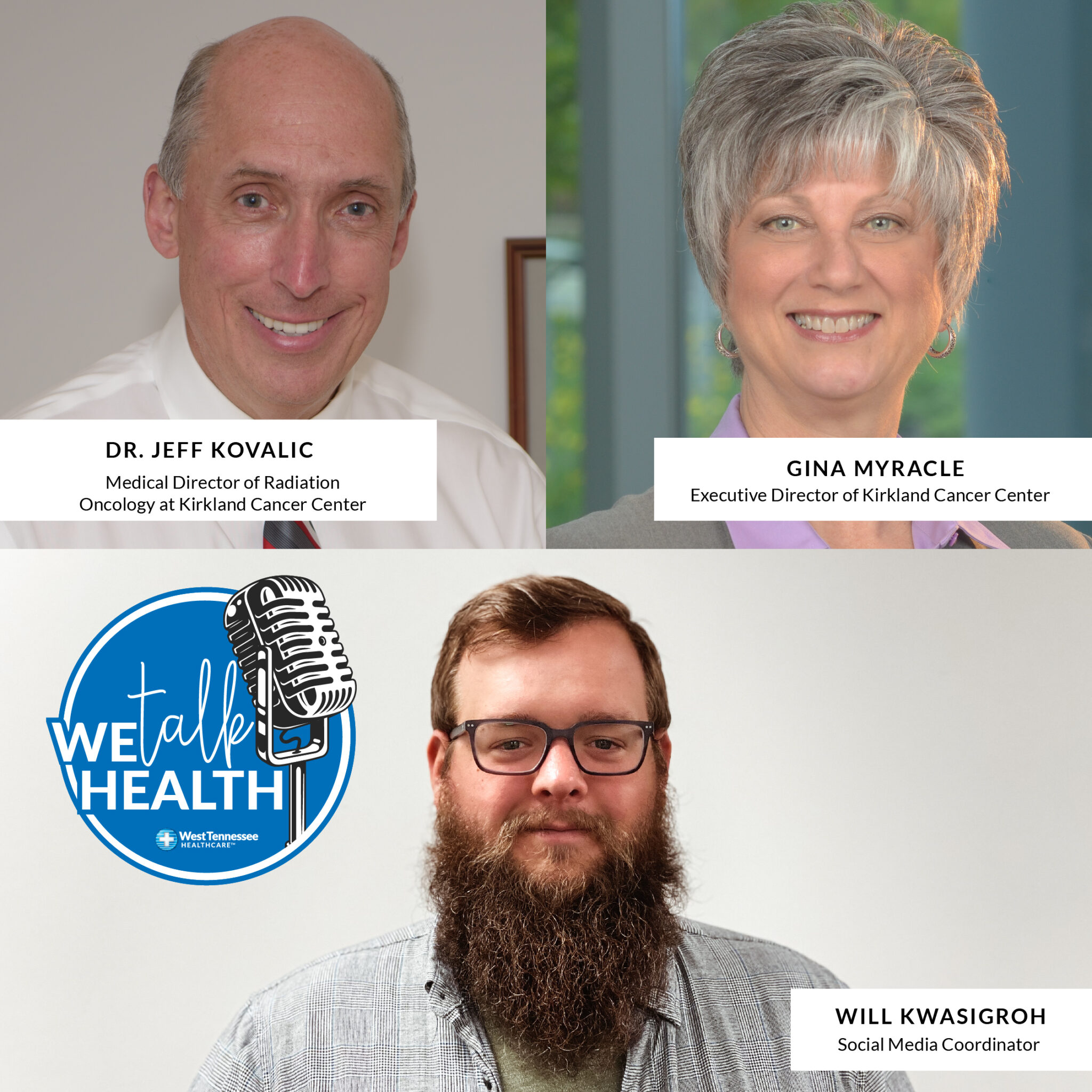 We Talk Health Ep. 66 Cancer Screenings West Tennessee Healthcare