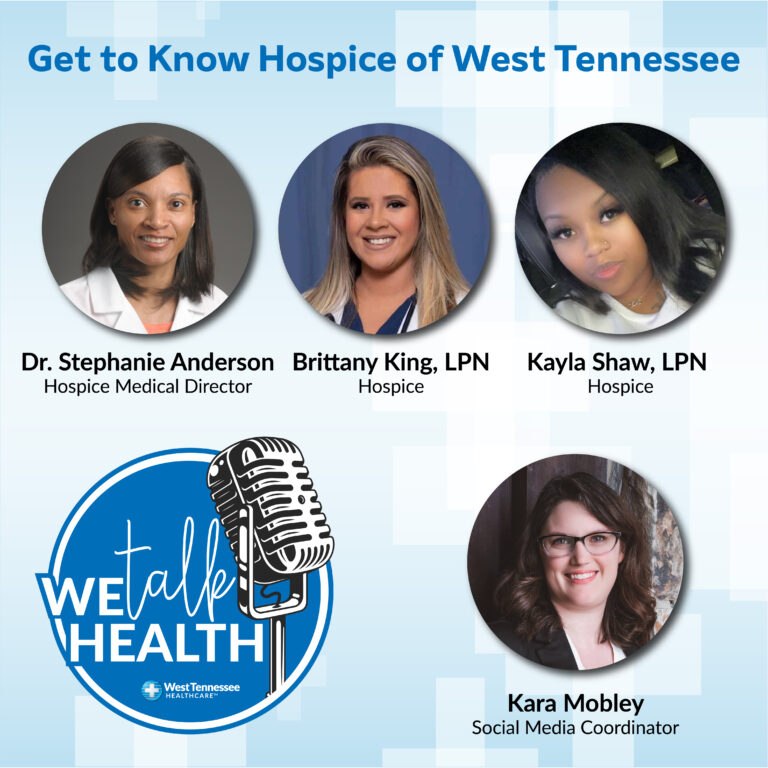 We Talk Health Ep. 171 Get to Know Hospice of West Tennessee West
