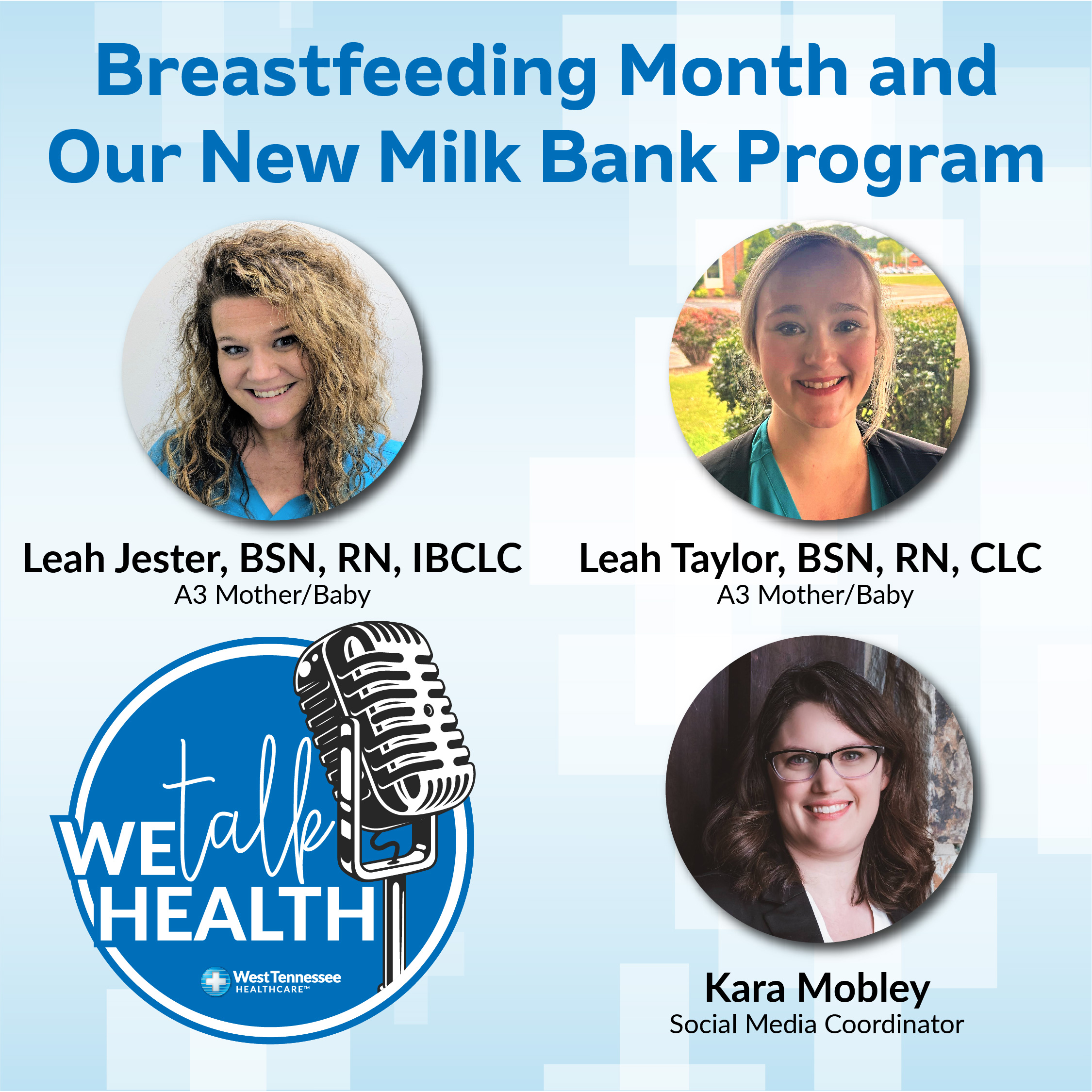 We Talk Health Podcast Breastfeeding Month and Our New Milk Bank Program