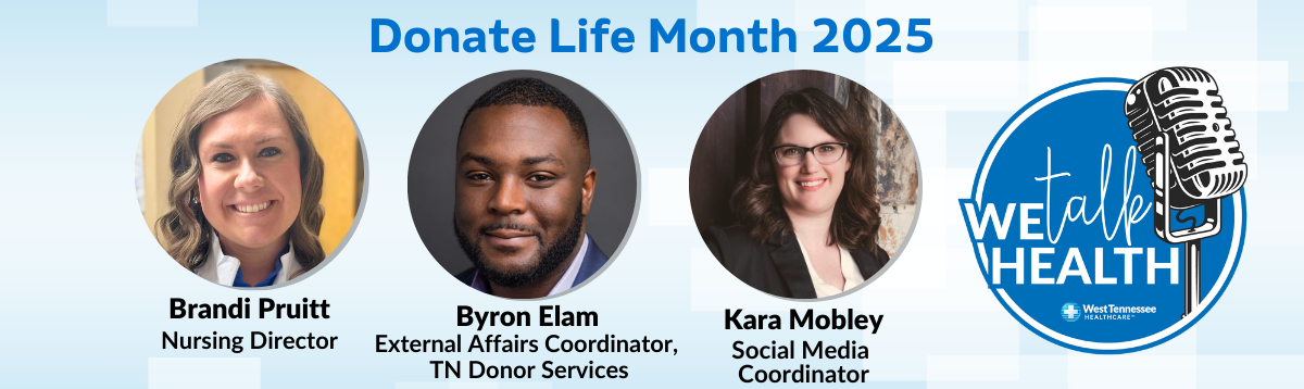We Talk Health Podcast Donate Life Month 2025