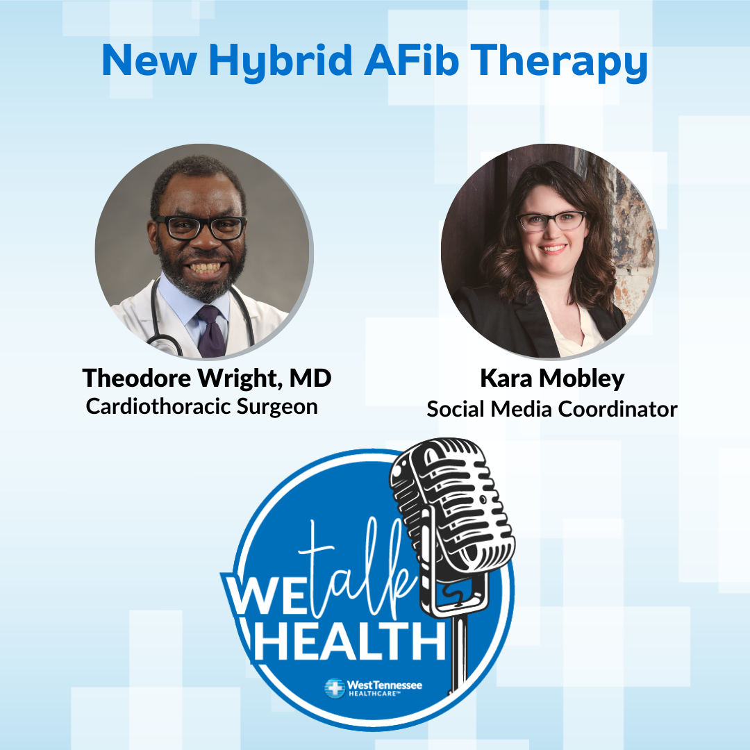 We Talk Health Podcast Hybrid Afib Therapy