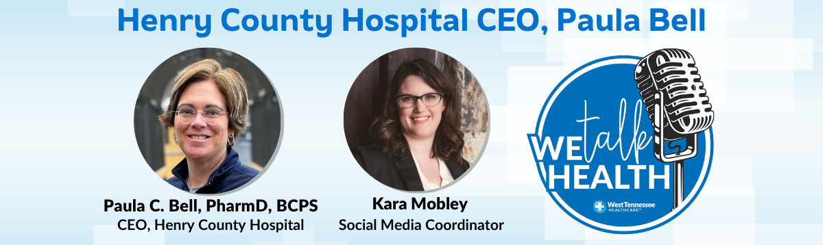 We Talk Health Podcast Henry County CEO Paula Bell
